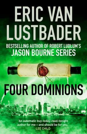 Lustbader, E: Four Dominions