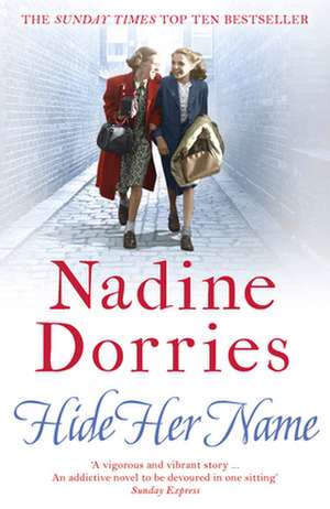 Hide Her Name de Nadine Dorries