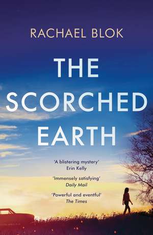 The Scorched Earth de Rachael Blok