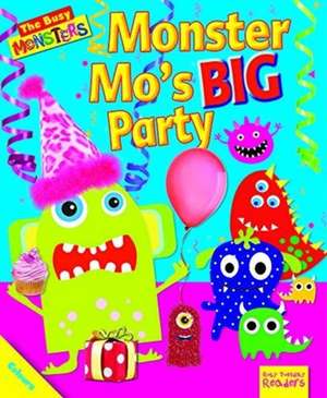 Busy Monsters: Monster Mo's BIG Party de Dee Reid