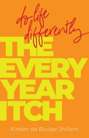 Every-Year Itch de Kirsten de Bouter Shillam