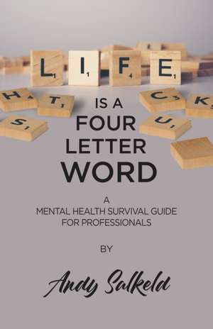 Life is a Four-Letter Word de Andy Salkeld