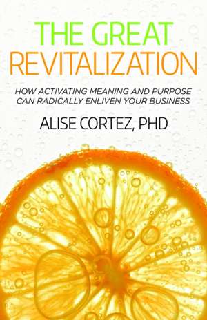 The Great Revitalization de PhD Cortez, Alise