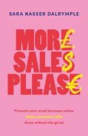 More Sales Please de Sara Nasser Dalrymple