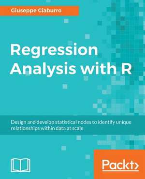 Regression Analysis with R de Giuseppe Ciaburro