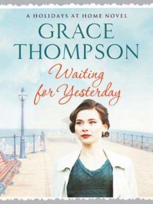 Thompson, G: Waiting for Yesterday de Grace Thompson