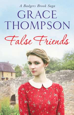 False Friends de Grace Thompson