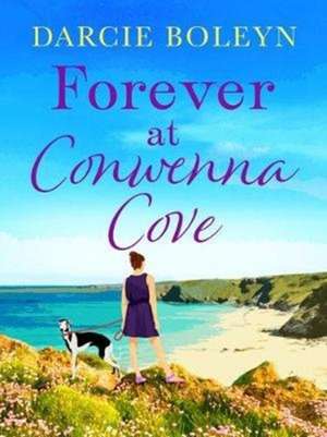 Forever at Conwenna Cove de Darcie Boleyn