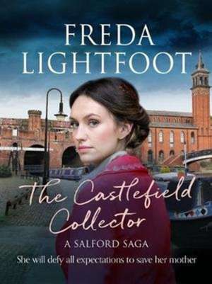 The Castlefield Collector de Freda Lightfoot