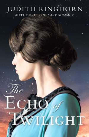 The Echo of Twilight de Judith Kinghorn