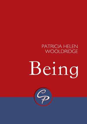 Being de Patricia Helen Wooldridge