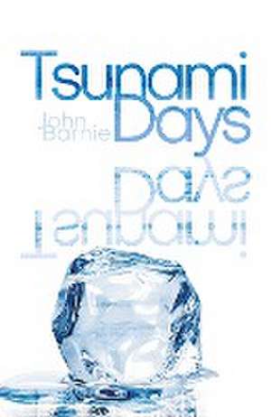 Tsunami Days de John Barnie