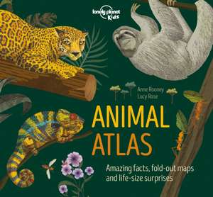 Lonely Planet Kids Animal Atlas de Anne Rooney