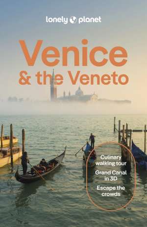 Lonely Planet Venice & the Veneto de Lonely Planet