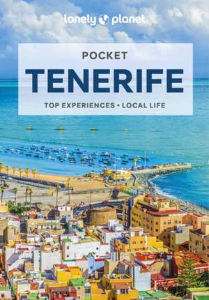 Lonely Planet Pocket Tenerife de Lonely Planet