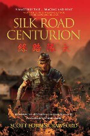 Silk Road Centurion de Scott Forbes Crawford