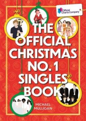 The Official Christmas No. 1 Singles Book de Michael Mulligan