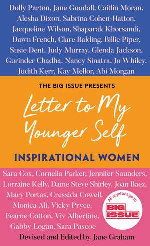 Letter to My Younger Self: Inspirational Women de Jane Graham