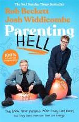 Parenting Hell de Rob Beckett and Josh Widdicombe