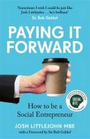 Paying It Forward de Josh Littlejohn