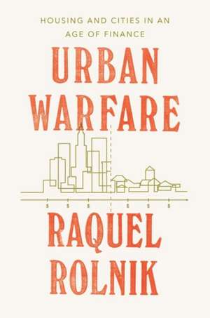 Urban Warfare de Rolnik, Raquel