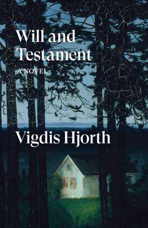 Will and Testament de Vigdis Hjorth