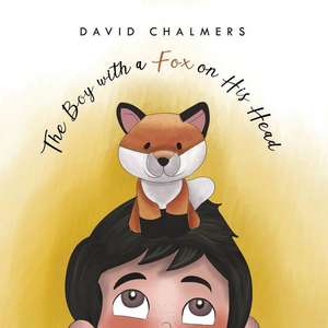 The Boy with a Fox on His Head de David Chalmers