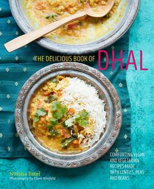 The delicious book of dhal Book