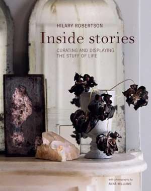 Inside Stories de Hilary Robertson