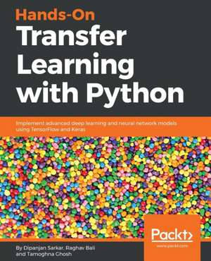 Hands-On Transfer Learning with Python de Dipanjan Sarkar