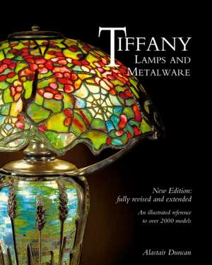 Tiffany Lamps and Metalware de Alastair Duncan