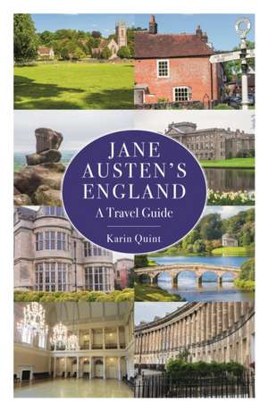 JANE AUSTENS ENGLAND de Karin Quint