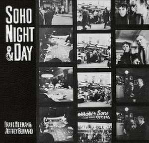 Soho Night & Day de Frank Norman