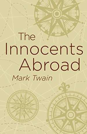 The Innocents Abroad de Mark Twain