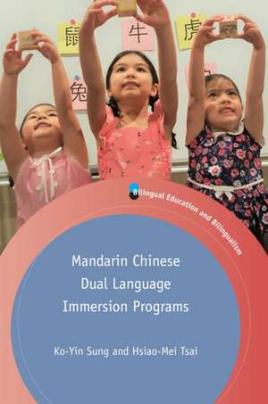 Sung, K: Mandarin Chinese Dual Language Immersion Programs de Hsiao-Mei Tsai