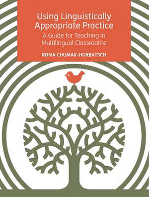 Using Linguistically Appropriate Practice de Roma Chumak-Horbatsch