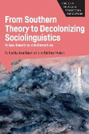 From Southern Theory to Decolonizing Sociolinguistics de Ana Deumert