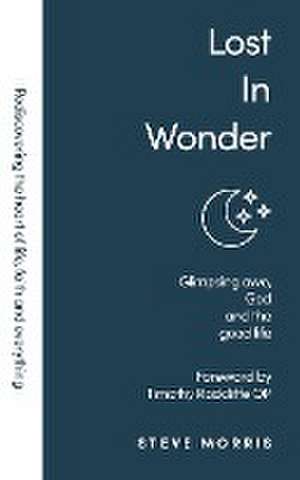 Lost in Wonder de Steve Morris