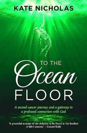 To the Ocean Floor de Kate Nicholas