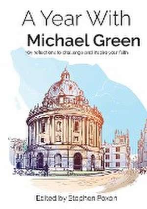 A Year With Michael Green