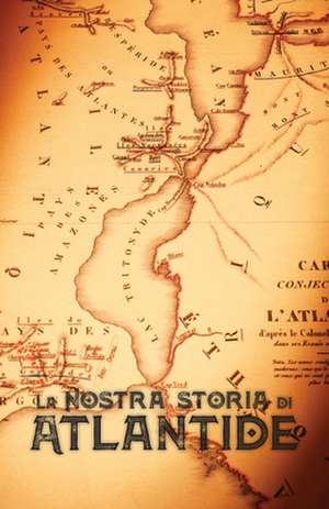 La Nostra Storia di Atlantide de William Pike Phelon