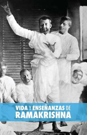 Vida y Enseñanzas de Ramakrishna de Max Müller