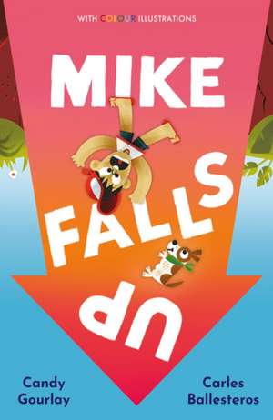 Mike Falls Up de Candy Gourlay