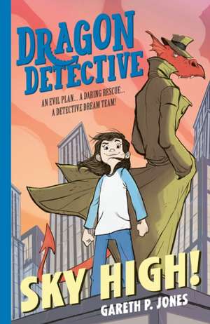 Dragon Detective: Sky High! de Gareth P. Jones