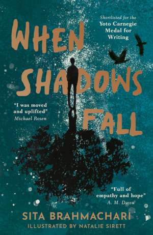 Brahmachari, S: When Shadows Fall