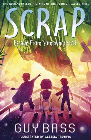 SCRAP: Escape From Somewhere 513 de Guy Bass