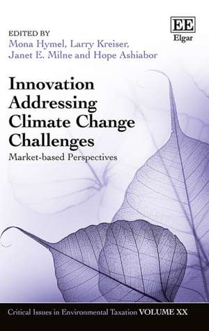 Innovation Addressing Climate Change Challenges – Market–Based Perspectives de Mona Hymel