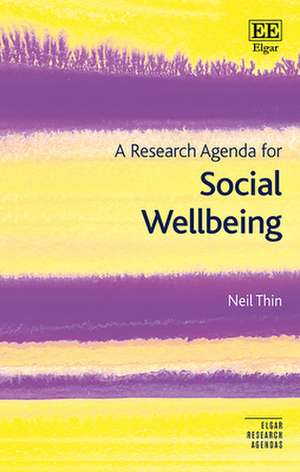 A Research Agenda for Social Wellbeing de Neil Thin