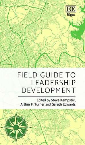 Field Guide to Leadership Development de Steve Kempster