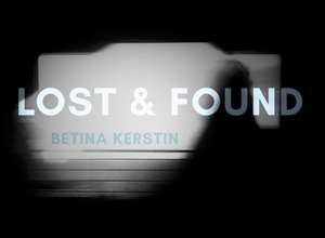 Lost & Found de Betina Kerstin